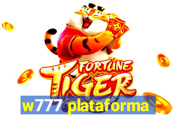 w777 plataforma